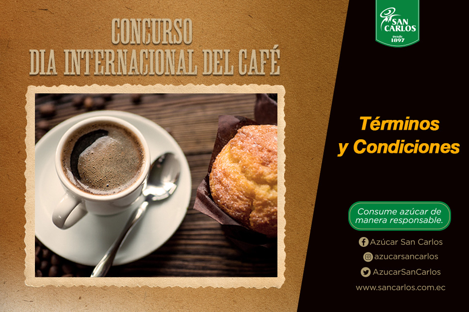 TÉRMINOS Y CONDICIONES “CELEBREMOS JUNTOS EL DÍA INTERNACIONAL DEL CAFÉ”